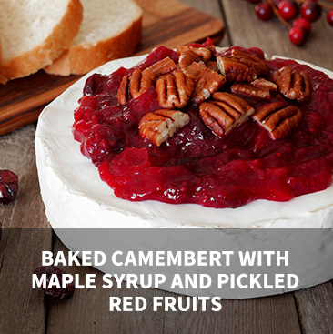 Griffith Baked Camembert with Maple Syrup and Pickled Red Fruits