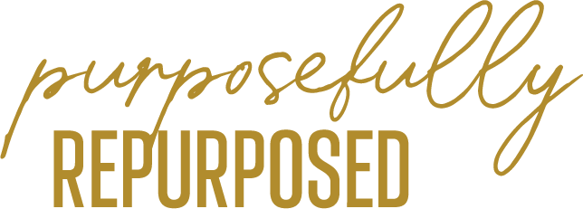 Purposefully Repurposed